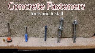Concrete Fasteners- Install and tools required