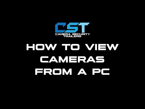 How to view cameras from a PC