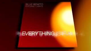 ► Blue Benito feat. Larry B. - Everything is Fun  (Official Audio Remix) [Lounge Edit] [Cover Art]
