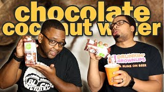 Black Weirdos Present: Chocolate Coconut Water(Taste Test)