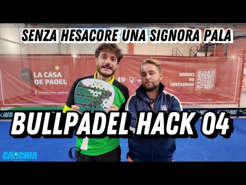 Bullpadel HACK 04: Recensione (ENG SUBS). La migliore Hack mai provata