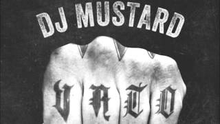 DJ Mustard - Vato FT. YG Young Jeezy &amp; Que + DOWNLOAD