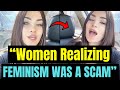 Modern Women Realize FEMINISM IS A SCAM We Ve Been Lied To By Feminism Women Hitting The Wall