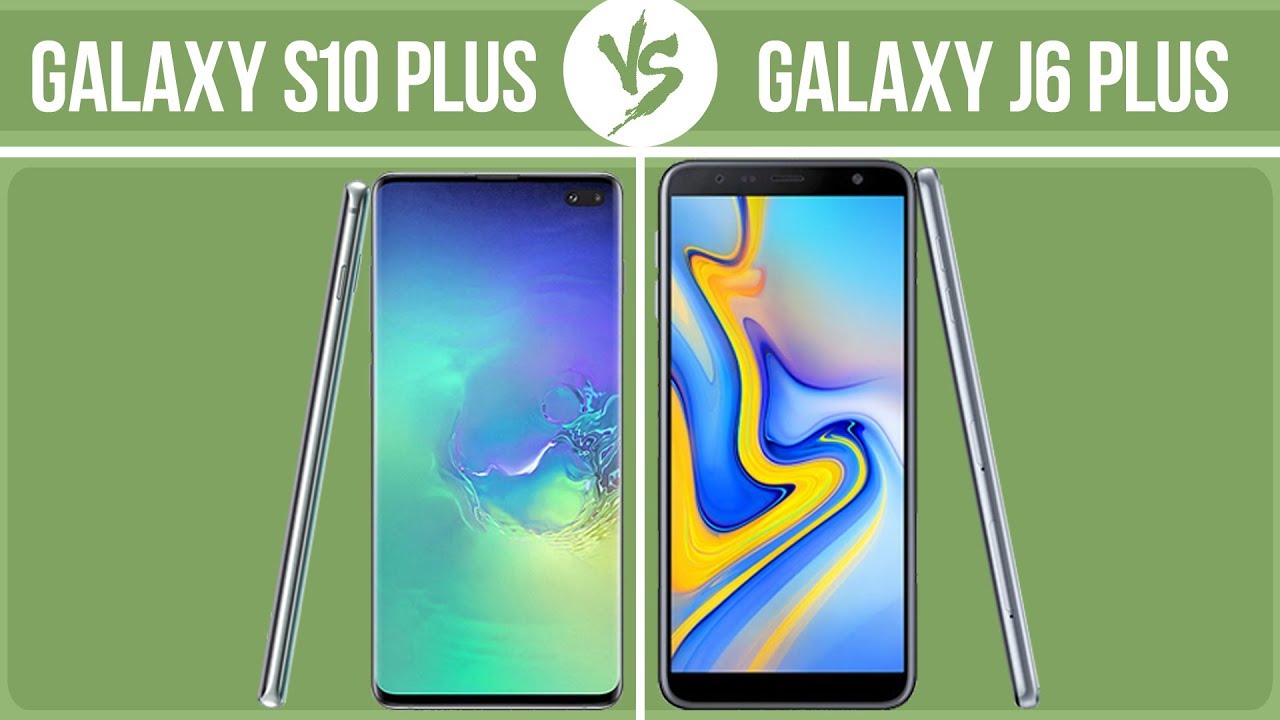Samsung Galaxy S10 Plus vs Samsung Galaxy J6 Plus ✔️