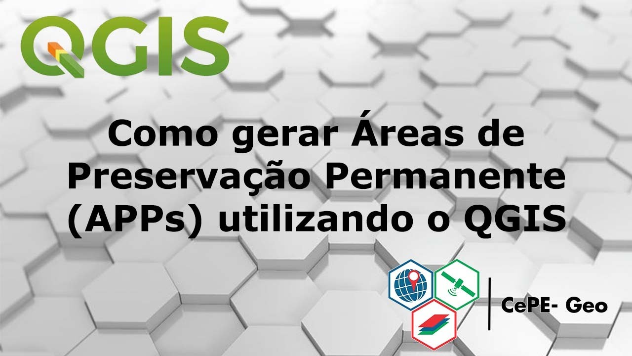 Como gerar Áreas de Preservação Permanente (APPs) utilizando o QGIS