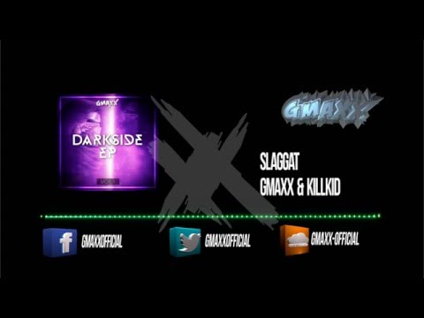 GMAXX & KillKiD - Slaggat