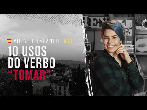 Aula de espanhol #10: 10 diferentes formas de usar o verbo "tomar"