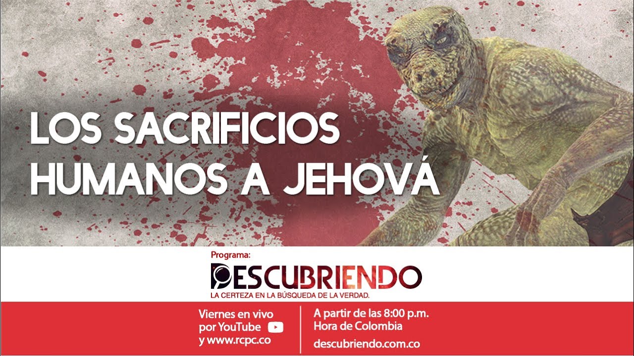 Los SACRIFICIOS humanos a JEHOVÁ