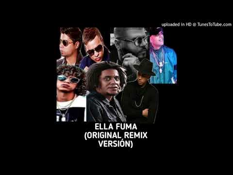 ELLA FUMA (REMIX ORIGINAL) BRYTIAGO + CHENCHO CORLEONE + FARRUKO + DARELL + MALDY + JON Z + TEGO CAL
