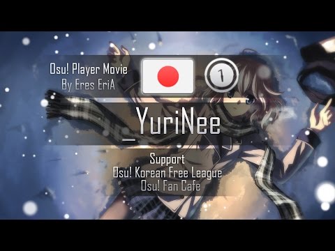 Osu! Player Movie - _YuriNee