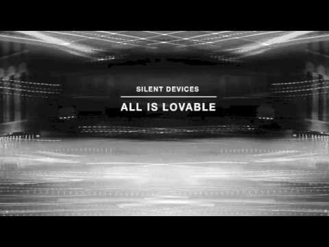 Silent Devices - All Is Lovable (Maybeshewill Remix)