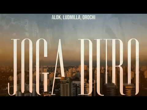 Alok ft. LUDMILLA & Orochi - Joga Duro