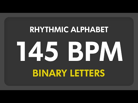 145 BPM - Rhythmic Alphabet / Binary Letters