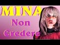 Mina Mazzini - Non credere 