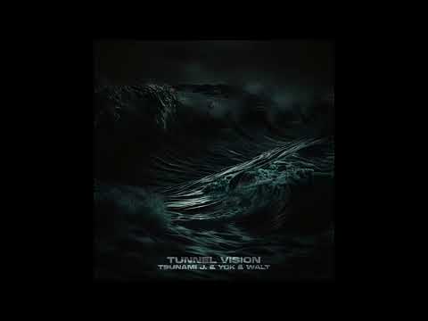 Tsunami J. & YCK & Walt - Tunnel Vision