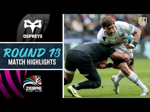 Ospreys v Zebre Parma | Match Highlights | Round 13 | United Rugby Championship