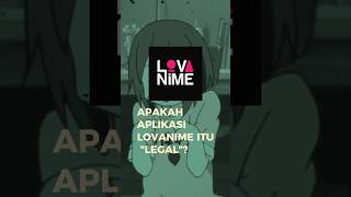Download lagu Apakah Aplikasi Lovanime Itu Legal Atau Ilegal? #anime #shorts #bilibili #animelovers mp3