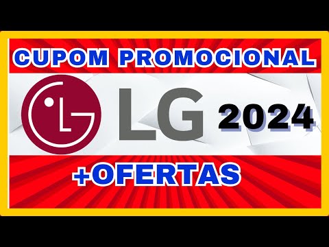 OFERTAS (LG) ATUALIZADAS + CUPOM PROMOCIONAL (LG) - LOJA (LG) ONLINE!