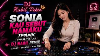 Download lagu SONIA KAU SEBUT NAMAKU REMIX VIRAL TIKTOK TERBARU mp3 Download lagu SONIA KAU SEBUT NAMAKU REMIX VIRAL TIKTOK TERBARU mp3