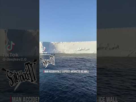 Man Accidentally Exposes Antarctic  Ice Wall #south Pole #mystry