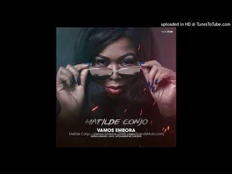 Matilde Conjo - Vamos Embora (Official Audio)