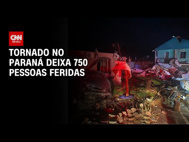 Tornado no Paraná: Número de feridos sobe para 750 | AGORA CNN