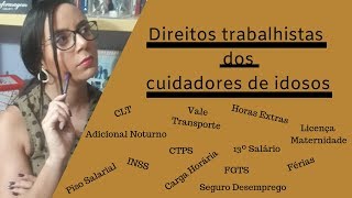 Direitos trabalhistas dos cuidadores de idosos