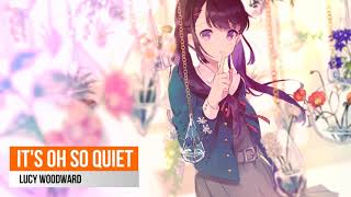 『Jazz &amp; Blues』   It&#39;s Oh So Quiet - Lucy Woodward