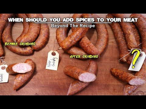 When should you add spices to your sausage meat? Beyond the Recipe