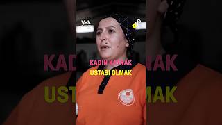 Temizlik işçiliğinden kaynak ustalığına: Sevgi Hanım'ın ilham veren hi