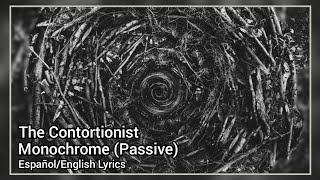 The Contortionist - Monochrome (Pensive) [Español/English Lyrics]