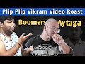 Plip Plip Roast Plip Plip Vikram Video Roast Plip Pliup Troll Dai Summa Iraa