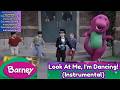 Barney Look At Me I M Dancing Instrumental