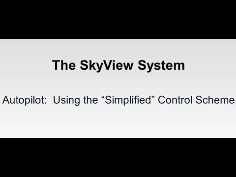 SkyView System - Using the Autopilot with the Simplified Control Scheme