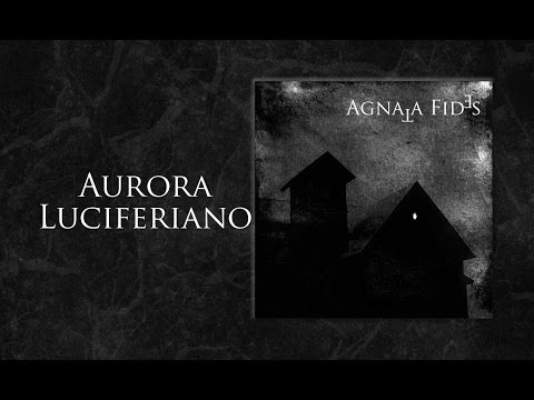 AGNATA FIDES - Aurora Luciferiano