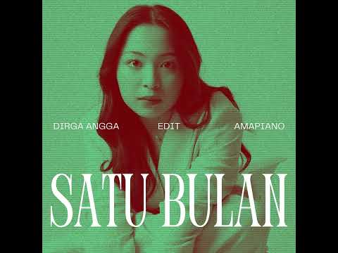 Bernadya - Satu Bulan (DIRGGA Edit)