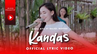 Download lagu Dara Ayu Ft. Bajol Ndanu - Kandas mp3