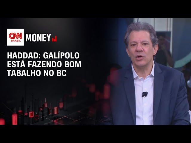 Haddad se contrapõe a Gleisi e diz que Galípolo faz bom trabalho no BC | MONEY NEWS