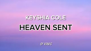 Keyshia Cole - Heaven Sent (2025 lyrics)