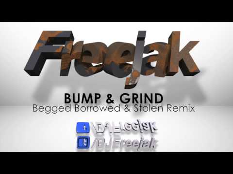 Freejak V's R Kelly (Bump & Grind Remix)