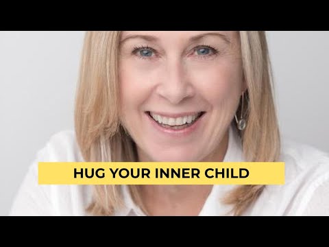 Hug your inner child.  Why your inner child needs love. Video