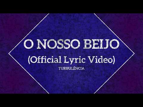 O Nosso Beijo - Turbulência