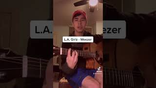 L.A Girlz - Weezer