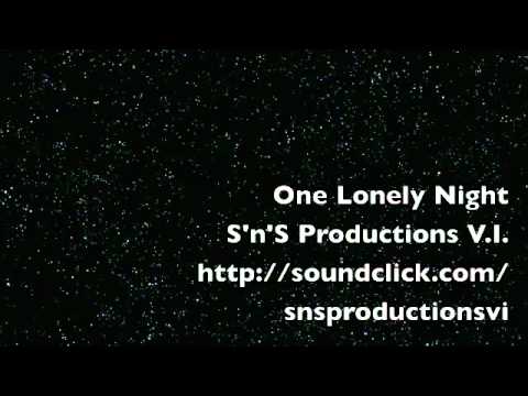 One Lonely Night[Produced by Sean Swagger(S'n'S Productions)]