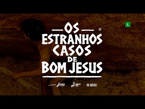 OS ESTRANHOS CASOS DE BOM JESUS