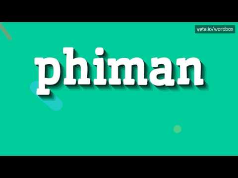 PHIMAN - HOW TO PRONOUNCE IT!?