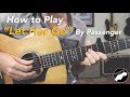 How To Play Passenger Let Her Go Full Guitar Lesson Video