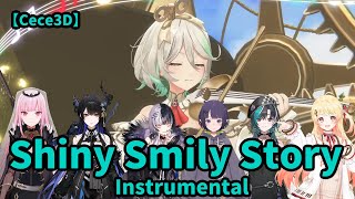 【セシリア・イマーグリーン/Cecilia】Shiny Smily Story　Instrumental　　【ホロライブEN/3D DEBUT/Cece3D】カリオペ/ネリッサ/イナ/シオリ/千速/奏