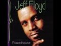 Jeff Floyd "PowerHouse" - I Found Love On A Lonely Highway
