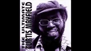 Curtis Mayfield - Move on up